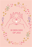 Valentijn ik ben gek op jou